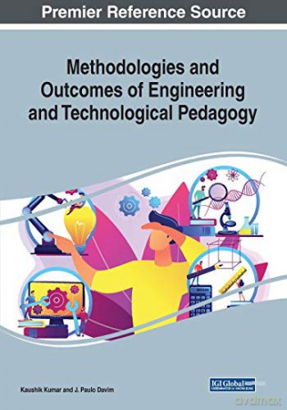 Methodologies and Outcomes of Engineering and Technological Pedagogy - Kaushik Kumar [KSIĄŻKA]