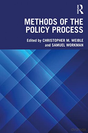 Methods of the Policy Process - Christopher M. Weible [KSIĄŻKA]