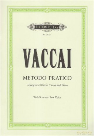 Metodo Pratico di Canto Italiano: Practical Method for Low Voice and Piano: It/Ger (Edition Peters) - Nicola Vaccai [KSIĄŻKA]