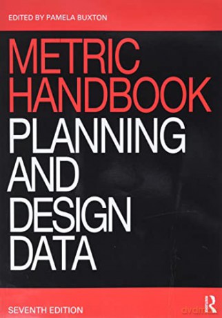 Metric Handbook: Planning and Design Data - Pamela Buxton [KSIĄŻKA]