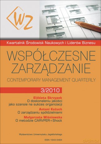 Współczesne Zarządzanie 3/2010. Kwartalnik Środowisk Naukowych i Liderów Biznesu - Modern Management Quarterly [KSIĄŻKA]