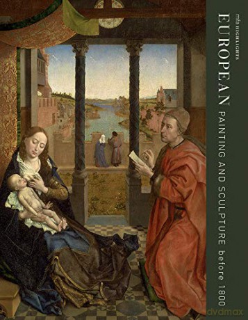 MFA Highlights: European Painting and Sculpture before 1800 - Frederick Ilchman [KSIĄŻKA]