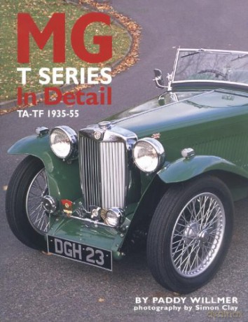 MG T Series in Detail: Ta-Tf 1935-1955 - Paddy Willmer [KSIĄŻKA]
