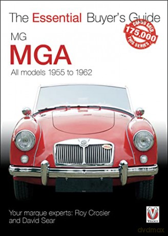 MGA 1955-1962: The Essential Buyer's Guide (Essential Buyer's Guide series) - Roy Crosier [KSIĄŻKA]