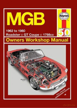 MGB 1962 to 1980 Haynes Repair Manual - John Haynes [KSIĄŻKA]