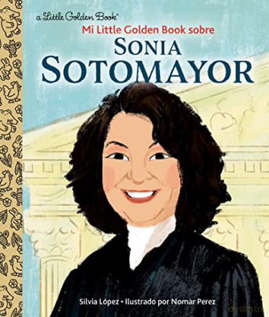 Mi Little Golden Book Sobre Sonia Sotomayor - Silvia Lopez [KSIĄŻKA]