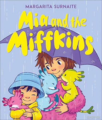 Mia and the Miffkins - Margarita Surnaite [KSIĄŻKA]