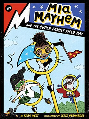 Mia Mayhem and the Super Family Field Day (Volume 9) - Kara West [KSIĄŻKA]