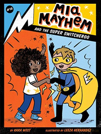 Mia Mayhem and the Super Switcheroo (Volume 10) - Kara West [KSIĄŻKA]