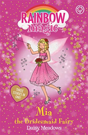 Mia the Bridesmaid Fairy: Special (Rainbow Magic) - Daisy Meadows [KSIĄŻKA]