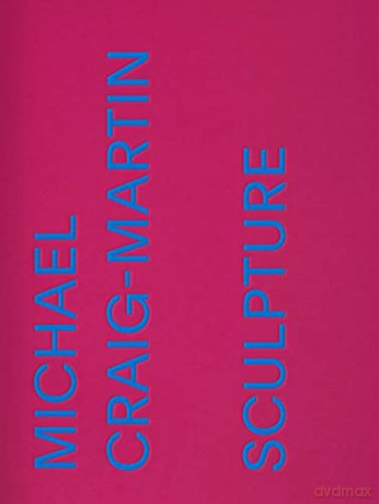 Michael Craig-Martin: Sculpture - Lynn Zelevansky [KSIĄŻKA]