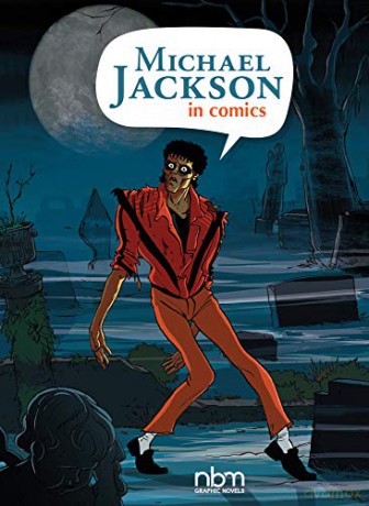 Michael Jackson in Comics (Nbm Comics Biographies) - Ceka [KOMIKS]