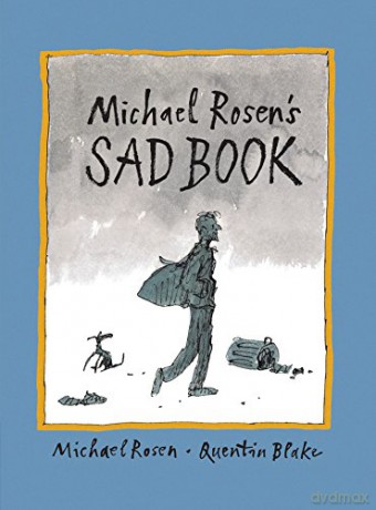 Michael Rosen's Sad Book - Michael Rosen [KSIĄŻKA]
