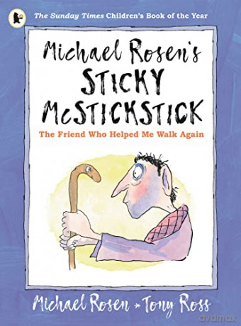 Michael Rosen's Sticky McStickstick: The Friend Who Helped Me Walk Again - Michael Rosen [KSIĄŻKA]