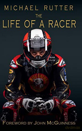 Michael Rutter: The Life of a Racer - Michael Rutter [KSIĄŻKA]