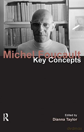 Michel Foucault: Key Concepts - Dianna Taylor [KSIĄŻKA]