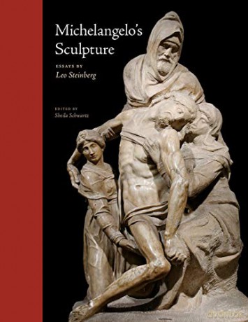 Michelangelo's Sculpture: Selected Essays (Selected Essays by Leo Steinberg) - Leo Steinberg [KSIĄŻKA]
