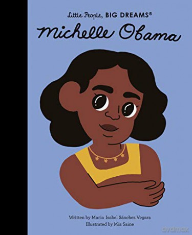 Michelle Obama (62) (Little People, BIG DREAMS) - Maria Isabel Sanchez Vegara [KSIĄŻKA]