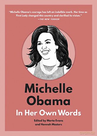 Michelle Obama: In Her Own Words (In Their Own Words) - Marta Evans [KSIĄŻKA]