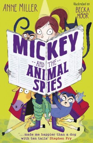 Mickey and the Animal Spies - Anne Miller [KSIĄŻKA]