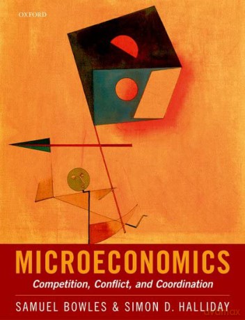 Microeconomics: Competition, Conflict, and Coordination - Samuel Bowles [KSIĄŻKA]