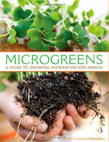 Microgreens: A Guide to Growing Nutrient-Packed Greens - Eric Franks [KSIĄŻKA]