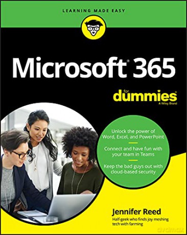 Microsoft 365 For Dummies (For Dummies (Computer/Tech)) - Jennifer Reed [KSIĄŻKA]