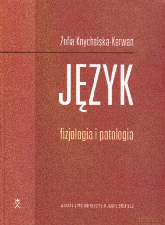Język. Fizjologia i patologia [KSIĄŻKA]