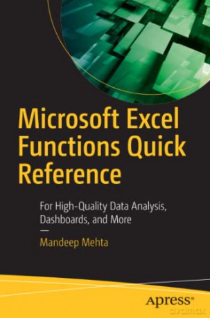 Microsoft Excel Functions Quick Reference: For High-Quality Data Analysis, Dashboards, and More - Mandeep Mehta [KSIĄŻKA]