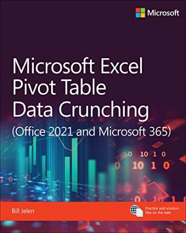 Microsoft Excel Pivot Table Data Crunching (Office 2021 and Microsoft 365) (Business Skills) - Bill Jelen [KSIĄŻKA]