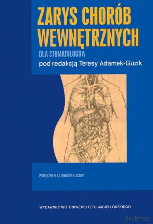 Zarys chorób wewnętrznych dla stomatologów [KSIĄŻKA]