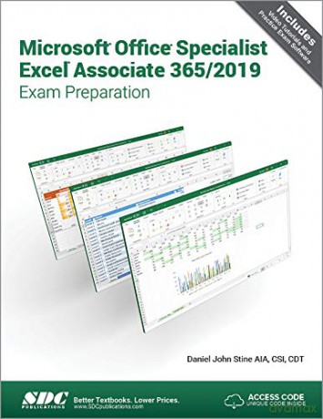 Microsoft Office Specialist Excel Associate 365 - 2019 Exam Preparation - Daniel John Stine [KSIĄŻKA]