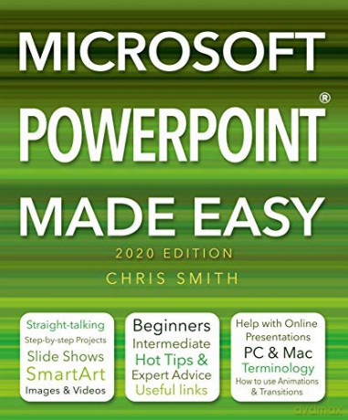Microsoft Powerpoint (2020 Edition) Made Easy - Chris Smith [KSIĄŻKA]