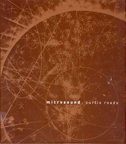 Microsound (The MIT Press) - Curtis Roads [KSIĄŻKA]