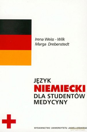 Język niemiecki dla studentów medycyny - Irena Weiss-Wilk, Marga Drebenstedt [KSIĄŻKA]