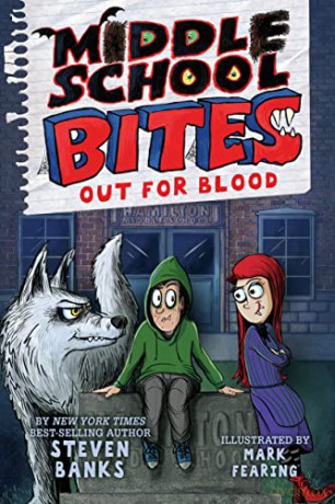 Middle School Bites: Out for Blood: 3 - Steven [KSIĄŻKA]
