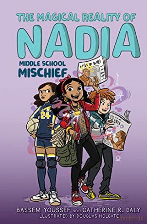 Middle School Mischief (the Magical Reality of Nadia #2) - Bassem Youssef [KSIĄŻKA]