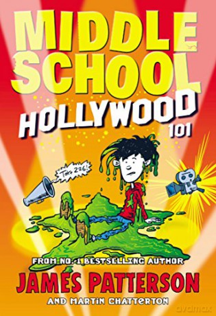 Middle School: Hollywood 101 - James Patterson [KSIĄŻKA]