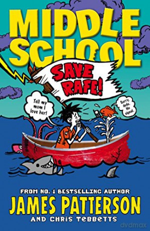 Middle School: Save Rafe!: (Middle School 6) - James Patterson [KSIĄŻKA]