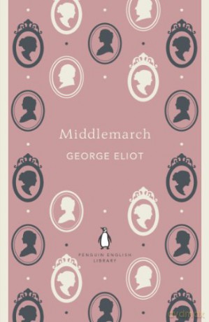 Middlemarch (The Penguin English Library) - George Eliot [KSIĄŻKA]
