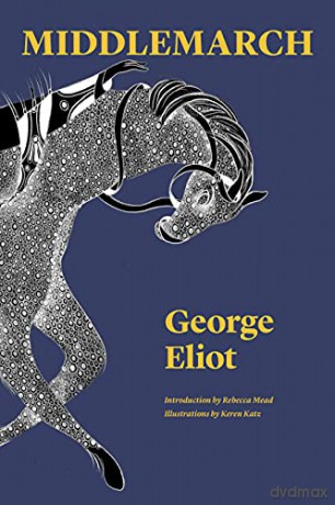 Middlemarch: A Study of Provincial Life (Restless Classics) - George Eliot [KSIĄŻKA]