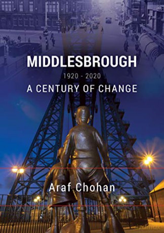 Middlesbrough: A Century of Change - Araf Chohan [KSIĄŻKA]