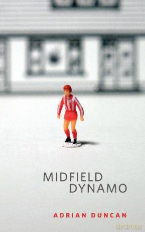 Midfield Dynamo - Adrian Duncan [KSIĄŻKA]