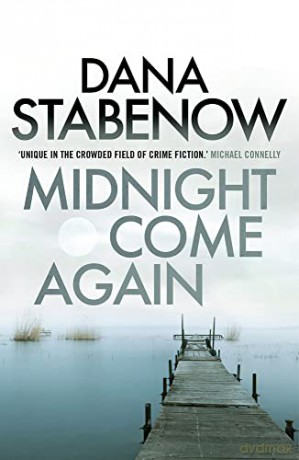 Midnight Come Again: 10 (A Kate Shugak Investigation) - Dana Stabenow [KSIĄŻKA]