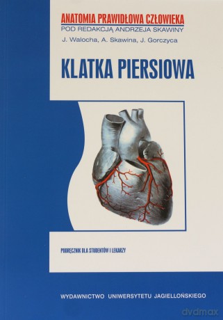 Klatka piersiowa. Anatomia prawidłowa człowieka, tom 2 [KSIĄŻKA]