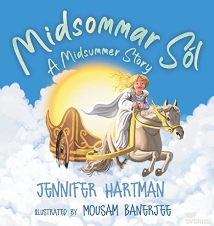 Midsommar Sól: A Midsummer Story (1) (Celebration) - Jennifer Hartman [KSIĄŻKA]