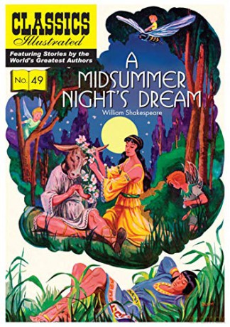 Midsummer Night's Dream, A (Classics Illustrated): 49 - William Shakespeare [KSIĄŻKA]