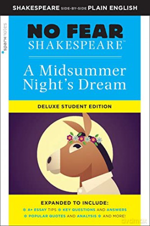 Midsummer Night's Dream: No Fear Shakespeare Deluxe Student Edition (No Fear Shakespeare): Volume 29 - SparkNotes [KSIĄŻKA]