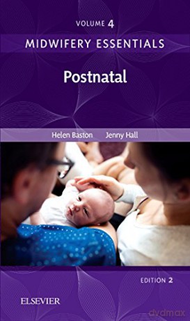 Midwifery Essentials: Postnatal: Volume 4, 2e - Jennifer Hall EdD MSc RN RM ADM PGDip(HE) SFHEA [KSIĄŻKA]