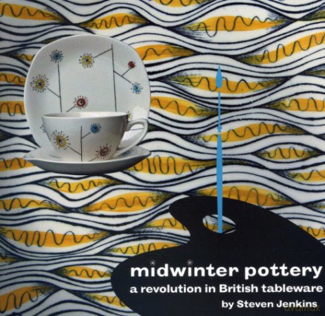 Midwinter Pottery: A Revolution in British Tableware - Steven Jenkins [KSIĄŻKA]